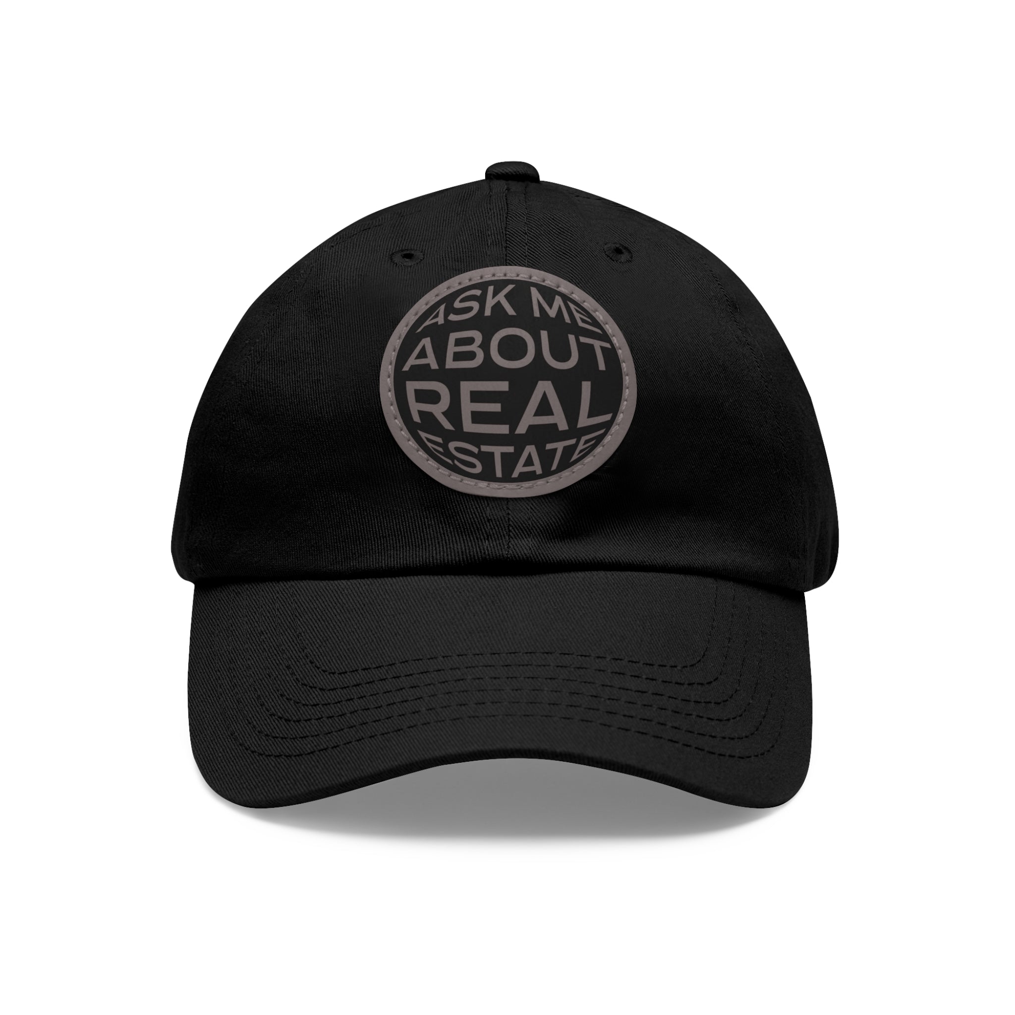 Ask Me About Real Estate Dad Hat with Leather Patch (Round)