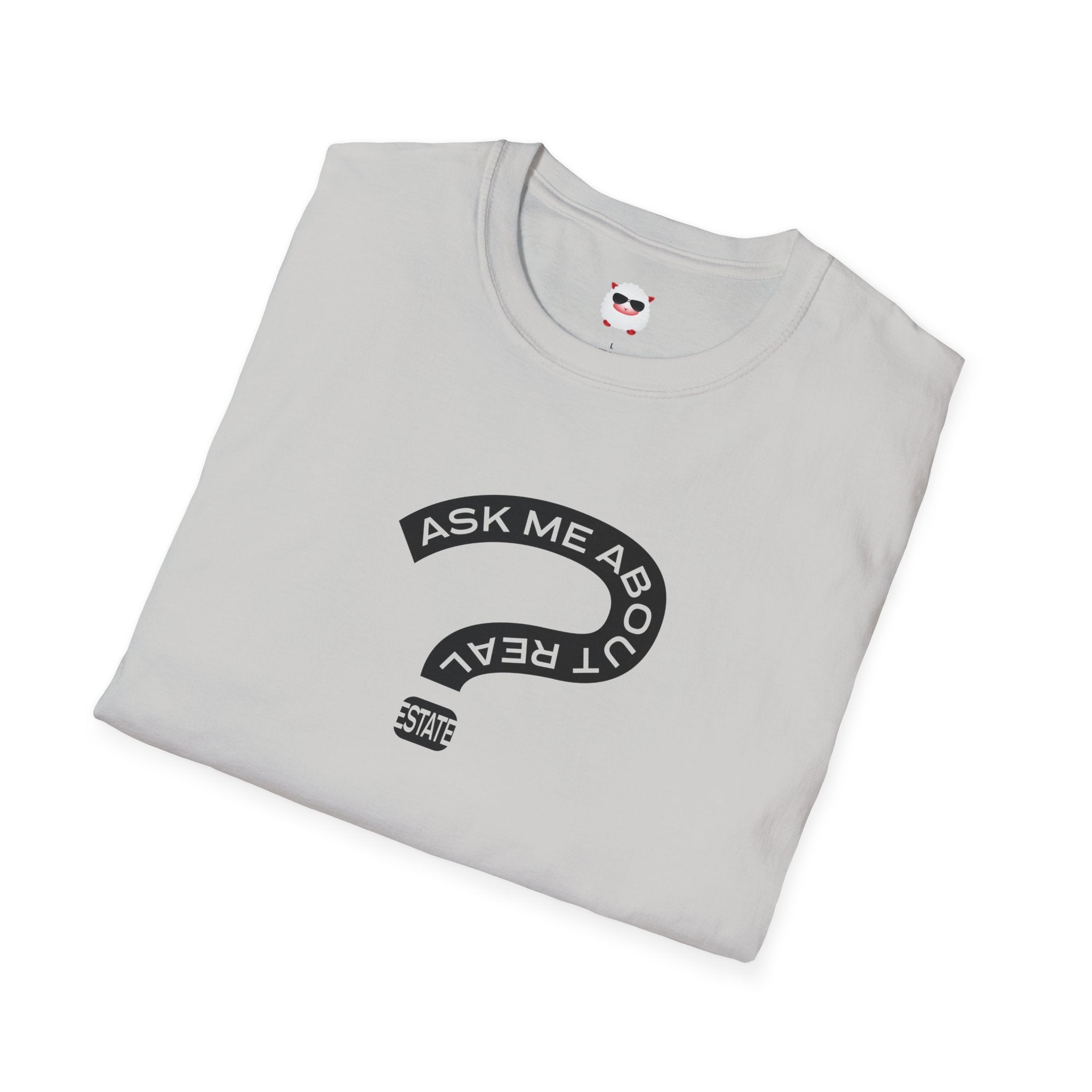 Ask Me About Real Estate Unisex Softstyle T-Shirt