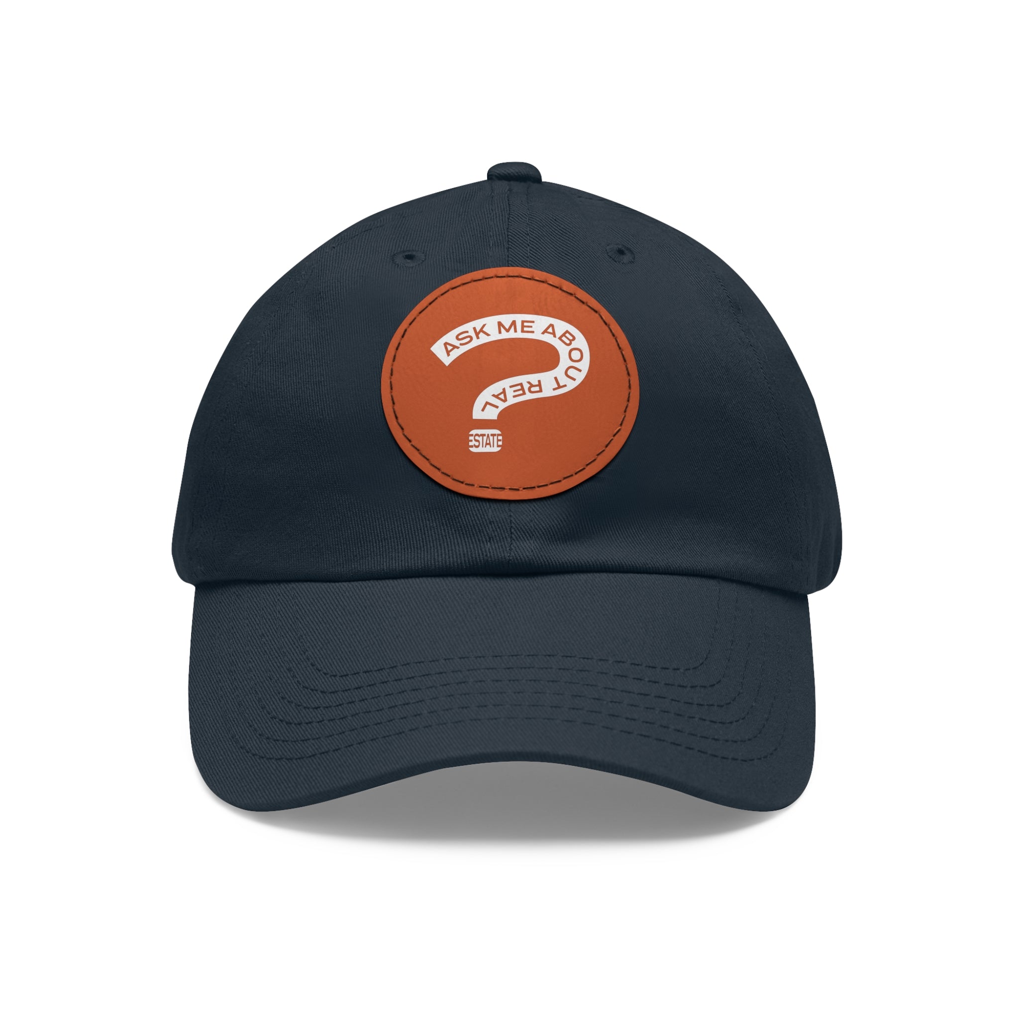 Ask Me About Real Estate Dad Hat with Leather Patch (Round)