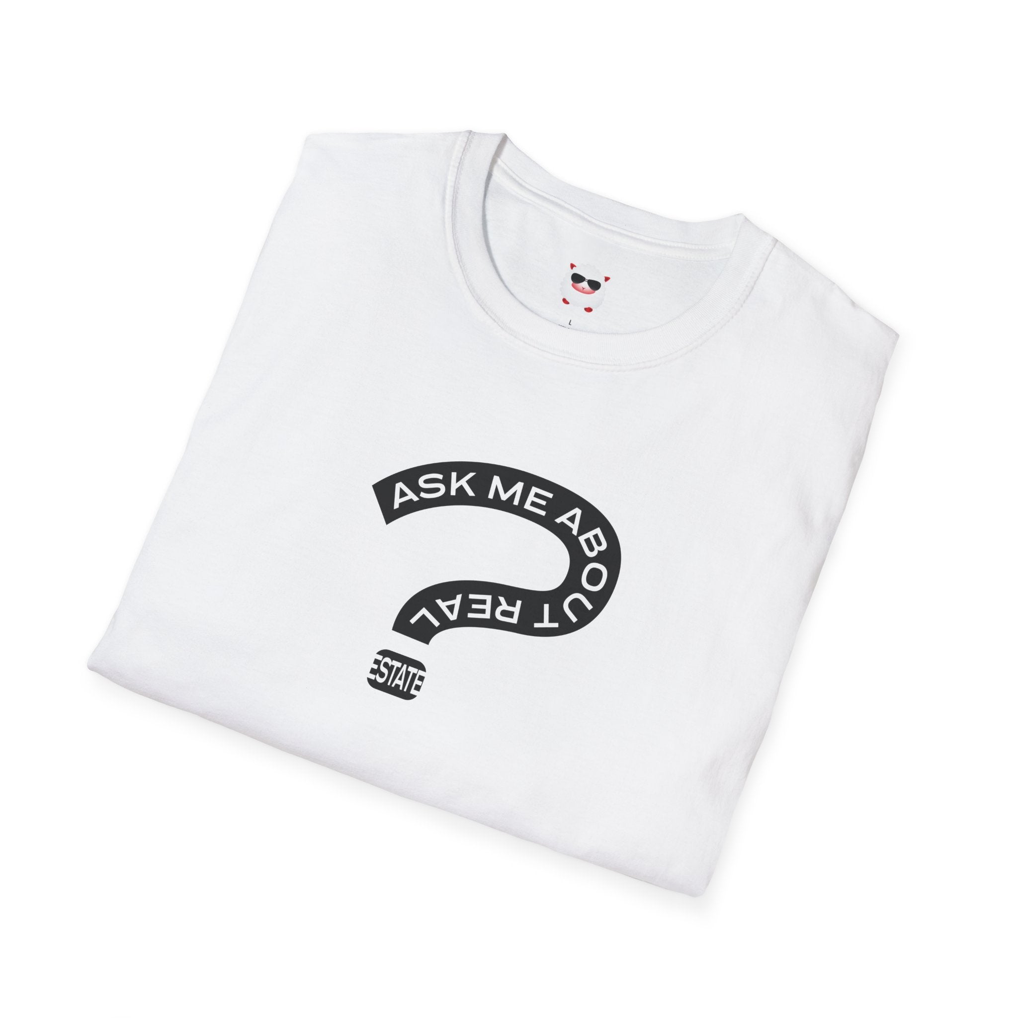 Ask Me About Real Estate Unisex Softstyle T-Shirt