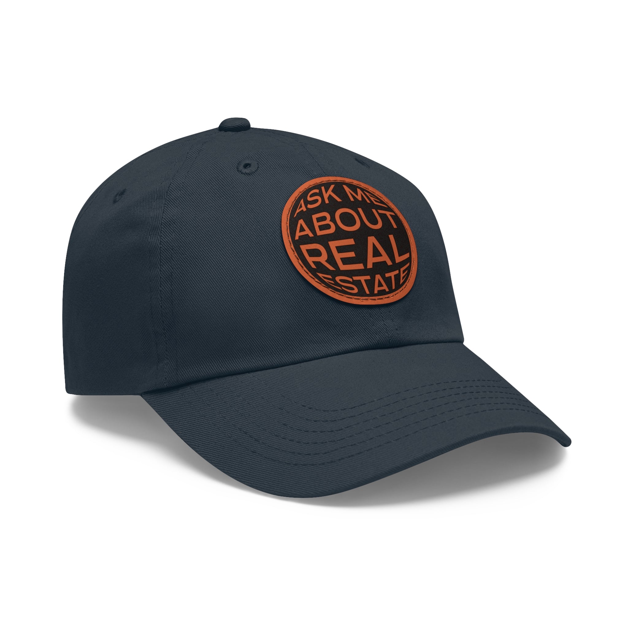Ask Me About Real Estate Dad Hat with Leather Patch (Round)