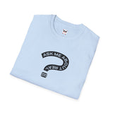 Ask Me About Real Estate Unisex Softstyle T-Shirt