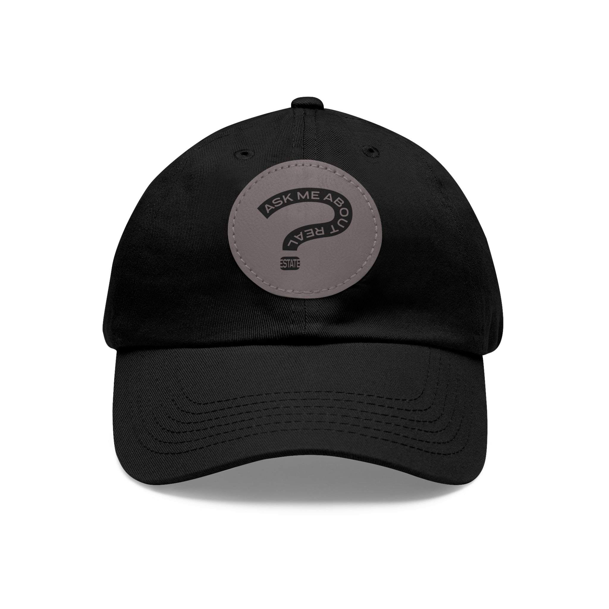 Ask Me About Real Estate Dad Hat with Leather Patch (Round)