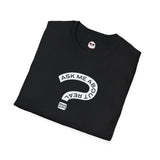 Ask Me About Real Estate Dark Style Unisex Softstyle T-Shirt