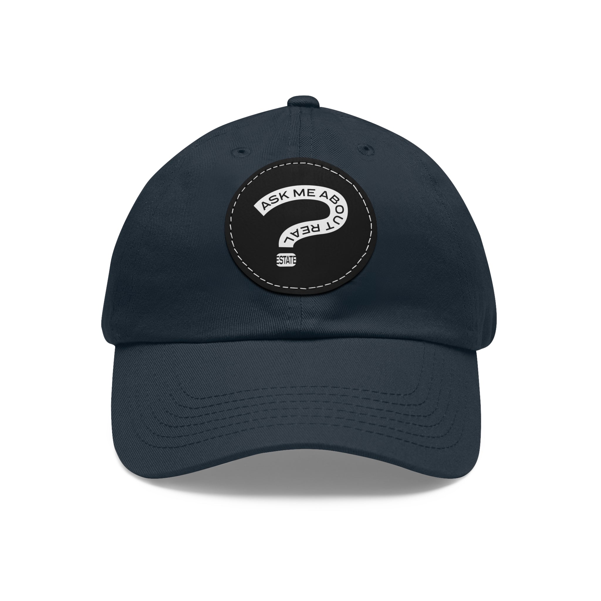 Ask Me About Real Estate Dad Hat with Leather Patch (Round)