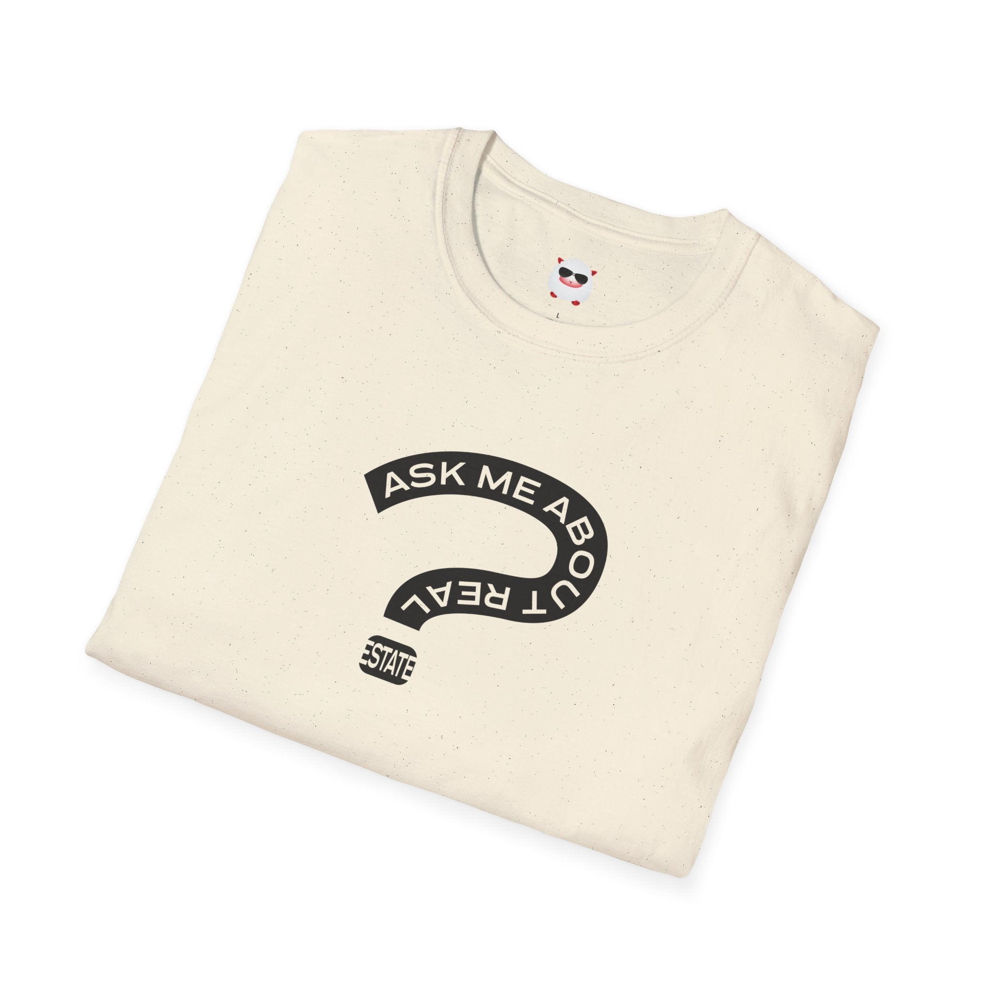 Ask Me About Real Estate Unisex Softstyle T-Shirt