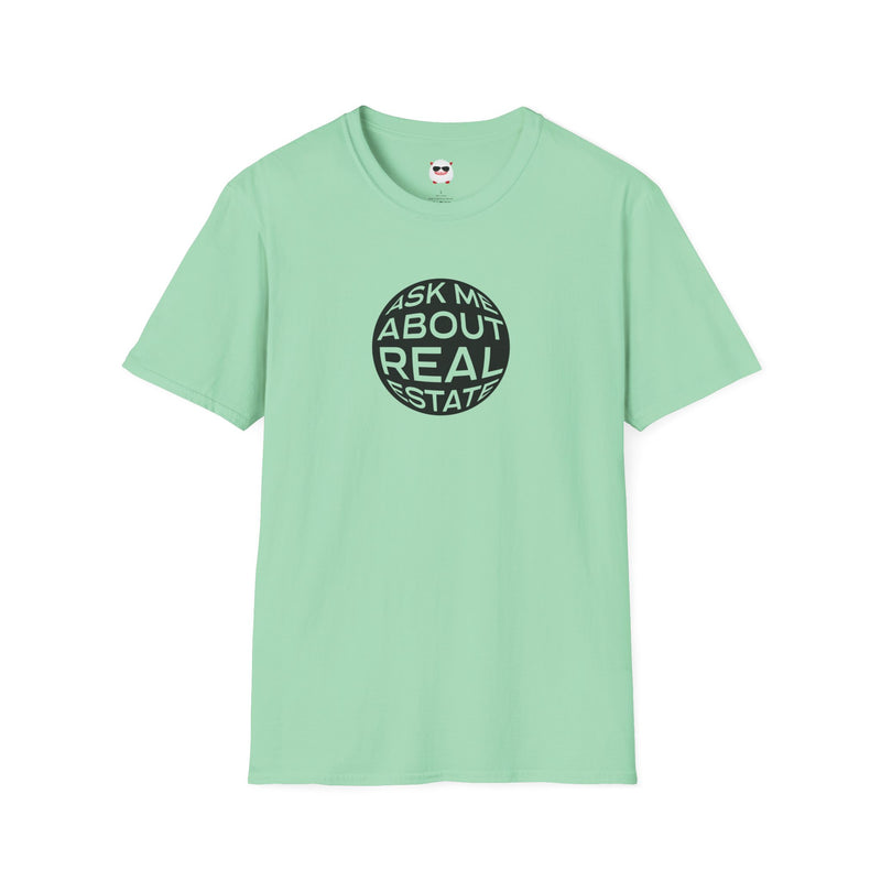 Ask Me About Real Estate Circle Unisex Softstyle T-Shirt