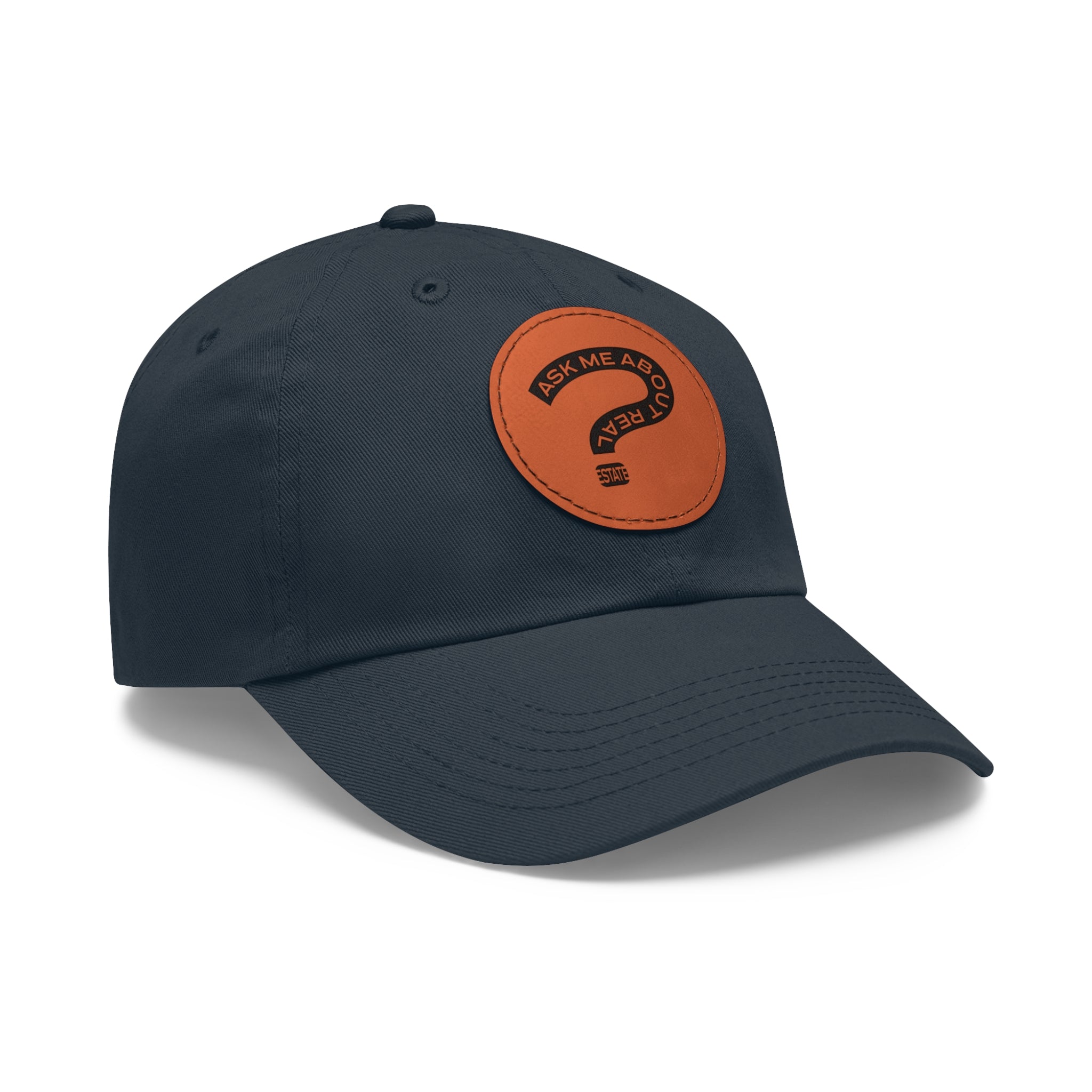 Ask Me About Real Estate Dad Hat with Leather Patch (Round)